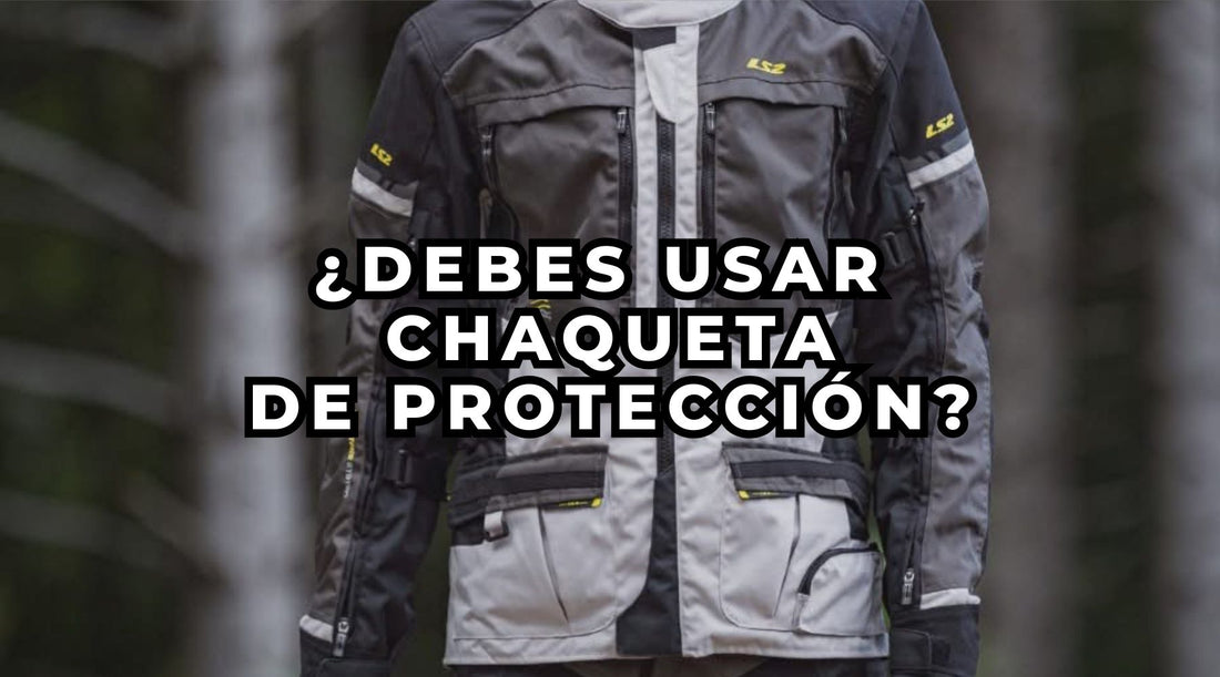 ¿Por qué usar chaqueta de protección?